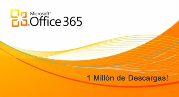 Microsoft Office 365 llega al Millón de Descargas
